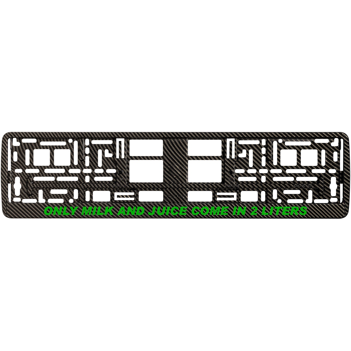 
        carbon license plate frame with green only milk and juice come in 2 liters
     